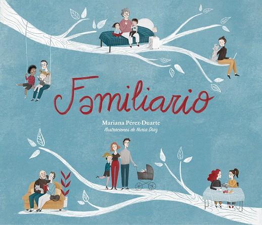 FAMILIARIO | 9788417424947 | PEREZ-DUARTE, MARIANA
