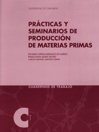 PRÁCTICAS Y SEMINARIOS DE PRODUCCIÓN DE MATERIAS PRIMAS | 9788433849083