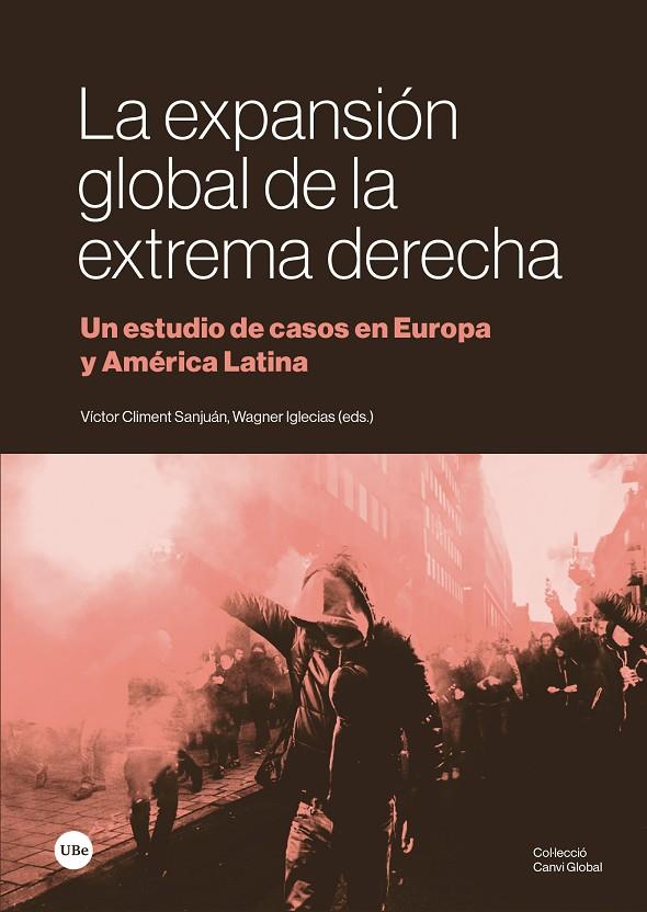 EXPANSIÓN GLOBAL DE LA EXTREMA DERECHA, LA | 9788410502093 | VARIOS AUTORES