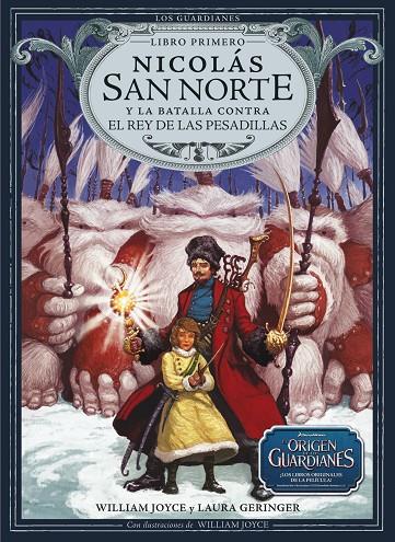 NICOLÁS SAN NORTE Y LA BATALLA CONTRA EL REY DE LAS PESADILLAS | 9788483432426 | JOYCE, WILLIAM / GERINGER, LAURA