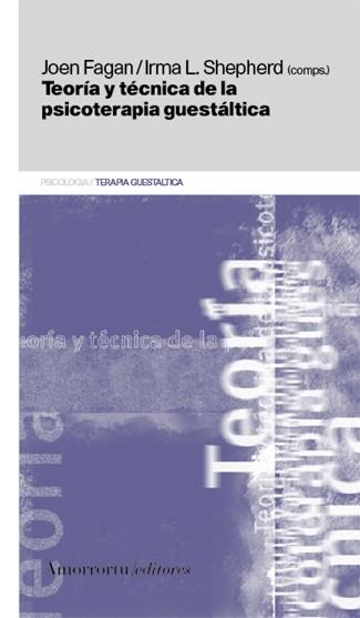 TEORIA Y TECNICA DE LA PSICOTERAPIA GUESTALTICA (2ªED) | 9789505181322 | SHEPHERD,  IRMA L.