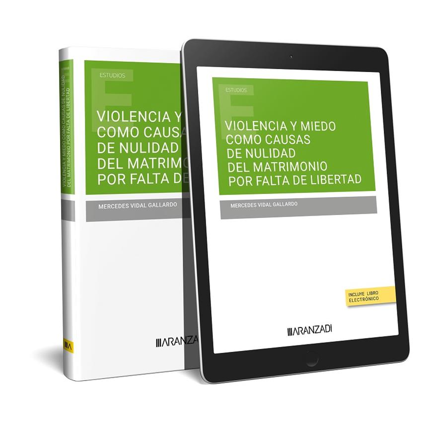 VIOLENCIA Y MIEDO COMO CAUSAS DE NULIDAD DEL MATRIMONIO POR FALTA DE LIBERTAD | 9788411631020 | VIDAL GALLARDO, MERCEDES
