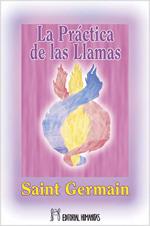 PRACTICA DE LAS LLAMAS, LA (ED. ESPECIAL) | 9788479103897 | CONDE DE SAINT GERMAIN