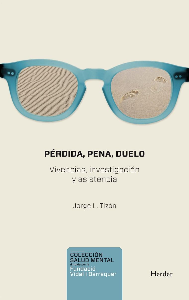 PÉRDIDA, PENA, DUELO | 9788425430855 | TIZÓN GARCÍA, JORGE LUIS
