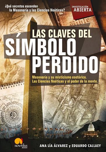 CLAVES HISTÓRICAS DEL SÍMBOLO PERDIDO, LAS | 9788497639576 | CALLAEY, EDUARDO R.