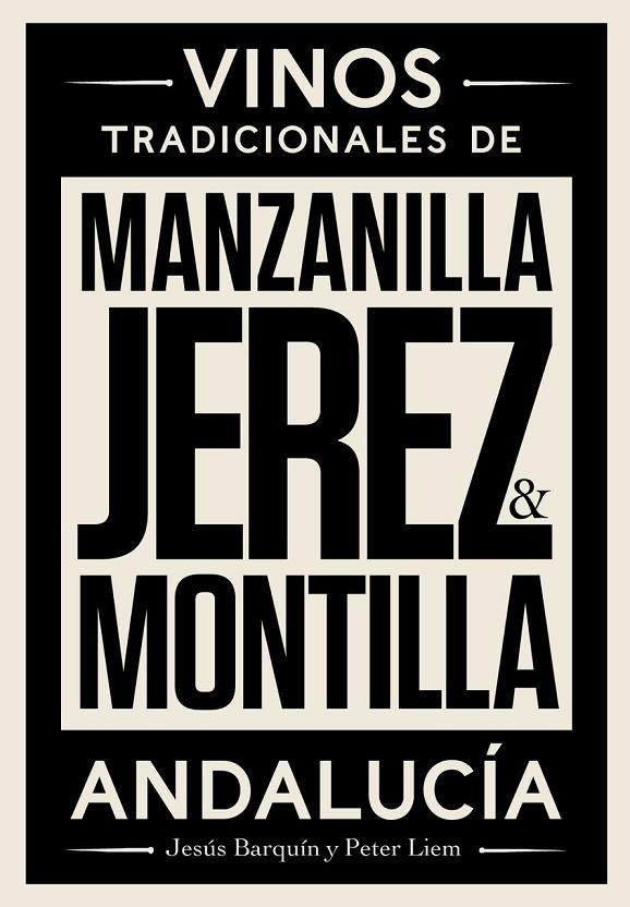 JEREZ, MANZANILLA & MONTILLA | 9788412096712 | BARQUÍN, JESÚS / LIEM, PETER