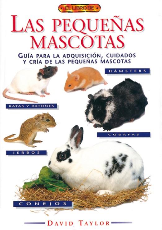 LIBRO DE LAS PEQUEÑAS MASCOTAS, EL | 9788488893529 | TAYLOR, DAVID