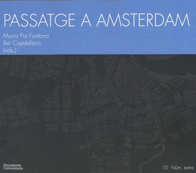 PASSATGE A AMSTERDAM | 9788484583325 | PIA FONTANA, MARIA I CAPDEFERRO PLA, BET