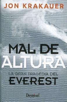 MAL DE ALTURA. LA GRAN TRAGEDIA DEL EVEREST | 9788498291452 | KRAKAUER, JON