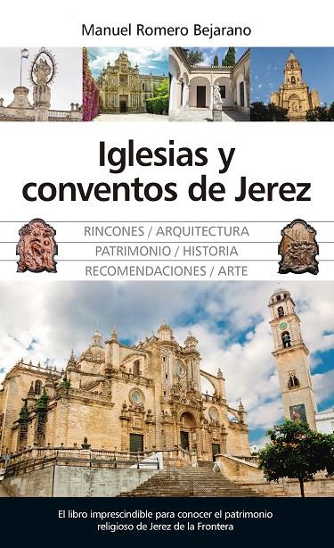 IGLESIAS Y CONVENTOS DE JEREZ | 9788417418298 | ROMERO BEJARANO, MANUEL