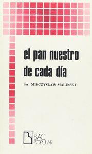 PAN NUESTRO DE CADA DÍA, EL | 9788422008712 | MALINSKI, MIECZYSLAW