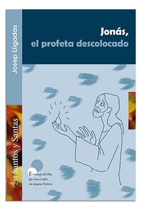 JONÁS, EL PROFETA DESCOLOCADO | 9788498059175 | LLIGADAS VENDRELL, JOSEP