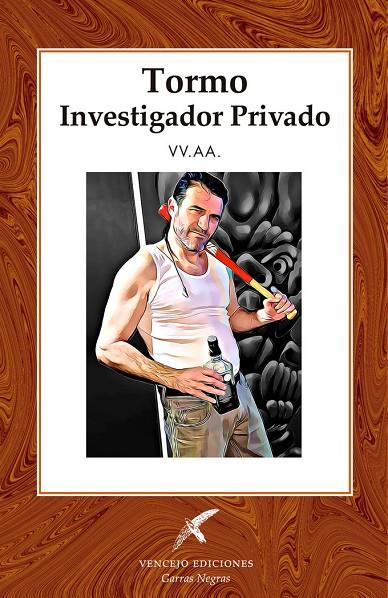 TORMO, INVESTIGADOR PRIVADO | 9788412813104 | AUTORES, VV