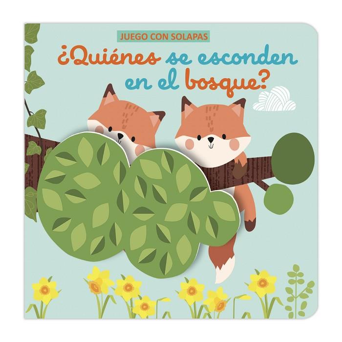 JUEGO CON SOLAPAS - QUIENES SE ESCONDEN EN EL BOSQUE | 9788411516761