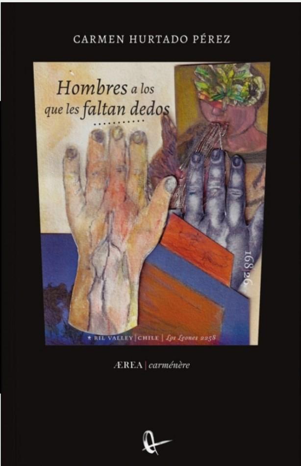 HOMBRES A LOS QUE LES FALTAN DEDOS | 9788410248953 | HURTADO PEREZ, CARMEN