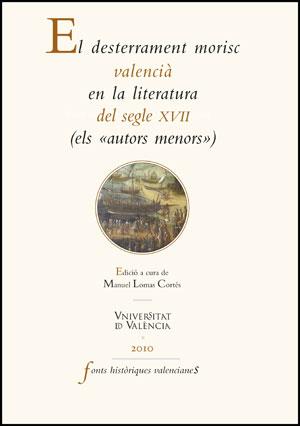 DESTERRAMENT MORISC VALENCIÀ EN LA LITERATURA DEL SEGLE XVII, EL | 9788437077451 | VARIOS AUTORES