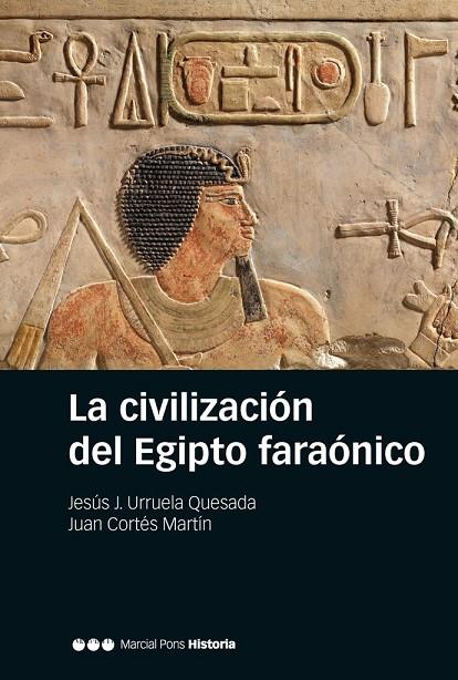 CIVILIZACIÓN DEL EGIPTO FARAÓNICO, LA | 9788416662296 | URRUELA QUESADA, JESÚS J.