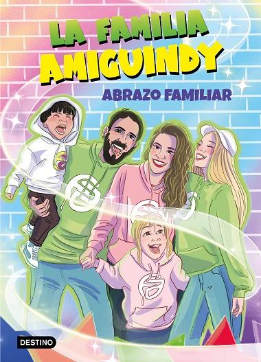 FAMILIA AMIGUINDY 01, LA. ABRAZO FAMILIAR | 9788408275411 | LA FAMILIA AMIGUINDY
