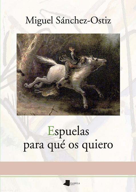 ESPUELAS PARA QUE OS QUIERO | 9788491722762 | SANCHEZ-OSTIZ, MIGUEL