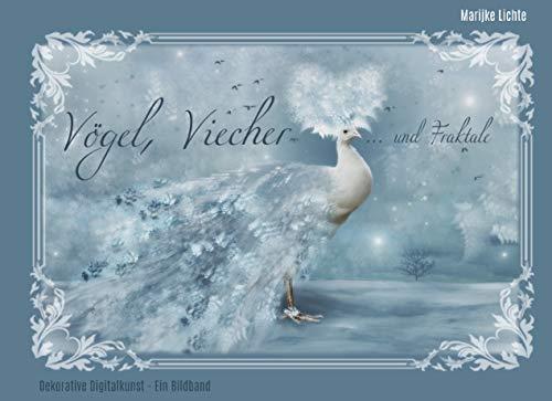 VÖGEL, VIECHER UND FRAKTALE | 9783750410787 | LICHTE, MARIJKE