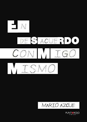 EN DESACUERDO CONMIGO MISMO | 9788416979868 | AZCUE, MARIO