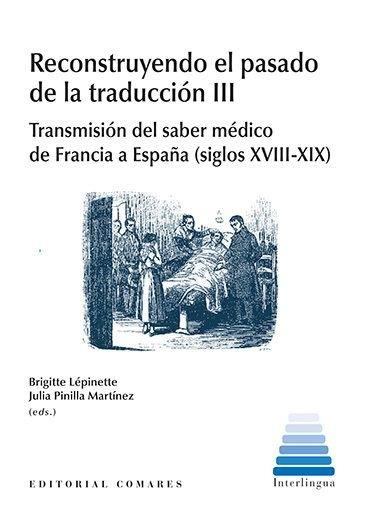 RECONSTRUYENDO EL PASADO DE LA TRADUCCION III | 9788490454794 | LEPINETTE, BRIGITTE