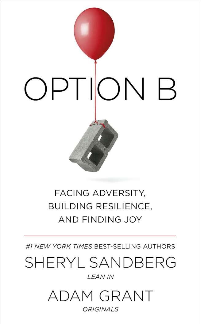 OPTION B FACING ADVERSITY BUILDING RESILIENCE | 9780753548288 | SANDBERG, SHERYL / GRANT, ADAM