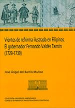 VIENTOS DE REFORMA ILUSTRADA EN FILIPINAS. EL GOBERNADOR FERNANDO VALDÉS TAMÓN (1729-1739) | 9788400094621 | DEL BARRIO MUÑOZ, JOSÉ ÁNGEL