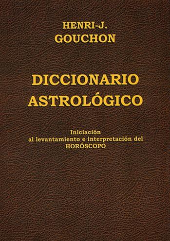 DICCIONARIO ASTROLOGICO | 9788476271957 | GOUCHON, HENRI J.