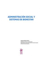 ADMINISTRACIÓN SOCIAL Y SISTEMAS DE BIENESTAR | 9788491432302 | SÁNCHEZ-FLORES, SUSANA