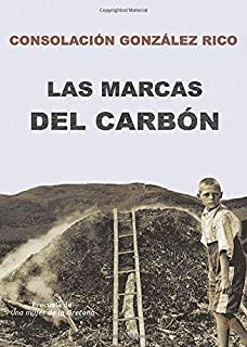 MARCAS DEL CARBON, LAS | 9788418409042 | GONZALEZ RICO, CONSOLACION