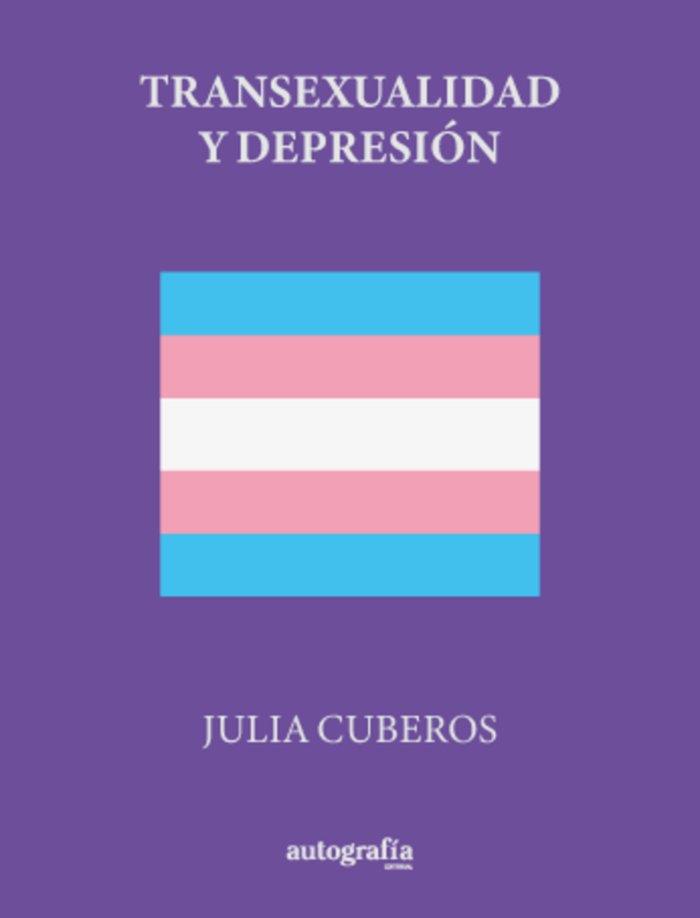 TRANSEXUALIDAD Y DEPRESIÓN | 9788419796950 | CUBEROS, JULIA