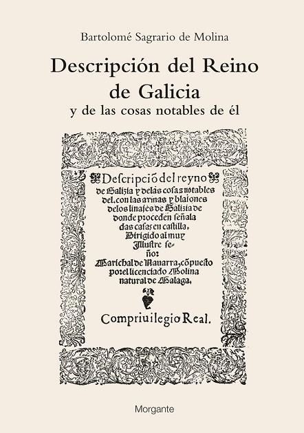 DESCRIPCIÓN DEL REINO DE GALICIA : Y DE LAS COSAS NOTABLES DE ÉL | 9788419040572 | SAGRARIO MOLINA, BARTOLOME