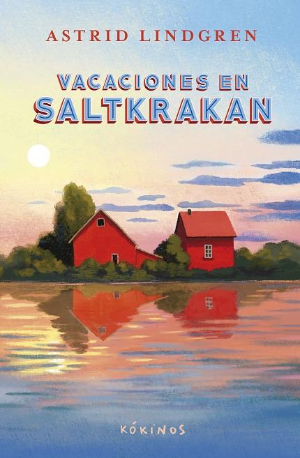 VACACIONES EN SALTKRAKAN | 9791387686048 | LINDGREN, ASTRID