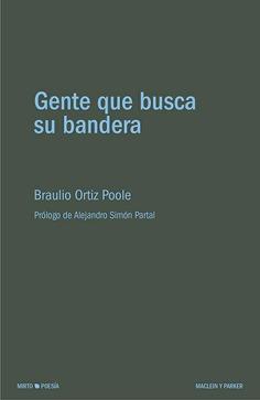 GENTE QUE BUSCA SU BANDERA | 9788412147131 | ORTIZ POOLE, BRAULIO