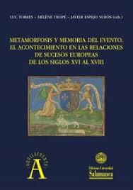METAMORFOSIS Y MEMORIA DEL EVENTO | 9788413116044 | TORRES, LUC / TROPÉ, HÉLÈNE / ESPEJO SURÓS, JAVIER