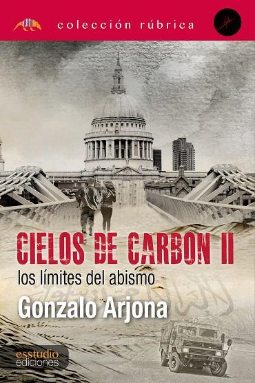 CIELOS DE CARBÓN II. LOS LÍMITES DEL ABISMO | 9788417980894 | ARJONA, GONZALO
