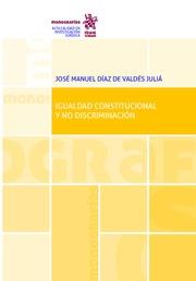 IGUALDAD CONSTITUCIONAL Y NO DISCRIMINACIÓN | 9788491908937 | DÍAZ DE VALDÉS JULÍA, JOSÉ MANUEL