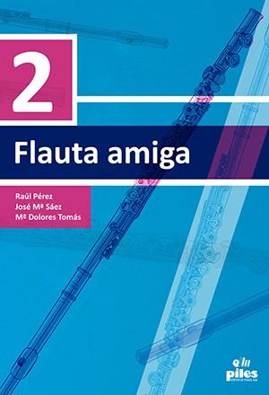 FLAUTA AMIGA 2 | 9788417195090 | TOMAS CALATAYUD, MARIA DOLORES