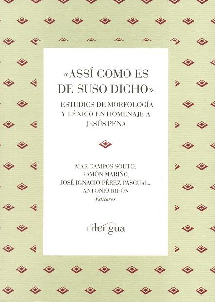 ASSÍ COMO ES DE SUSO DICHO | 9788493929275 | CAMPOS