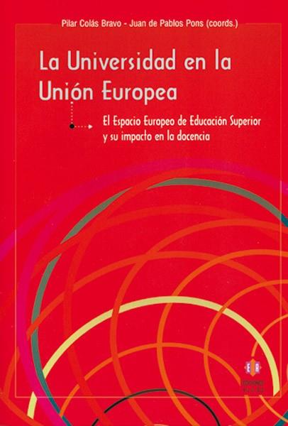 UNIVERSIDAD EN LA UNIÓN EUROPEA, LA | 9788497002608 | COLÁS BRAVO, PILAR / DE PABLOS PONS, JUAN