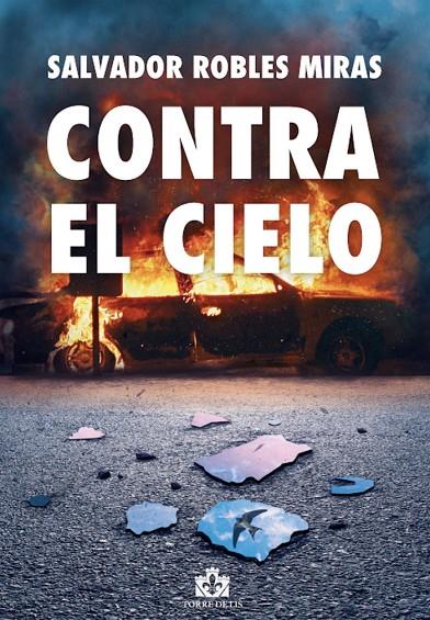 CONTRA EL CIELO | 9788412268300 | ROBLES MIRAS, SALVADOR