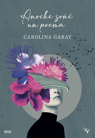 ANOCHE SOÑÉ UN POEMA | 9791387538453 | GARAY, CAROLINA