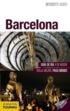 BARCELONA : INTERCITY GUIDES [2013] | 9788499354118 | DURO PÉREZ, RUBÉN / MARTÍNEZ I EDO, XAVIER