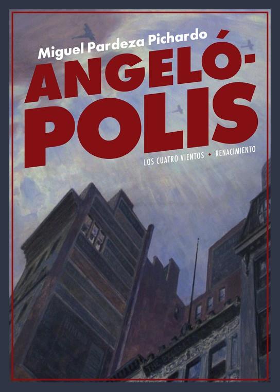 ANGELÓPOLIS | 9788417950743 | PARDEZA PICHARDO, MIGUEL