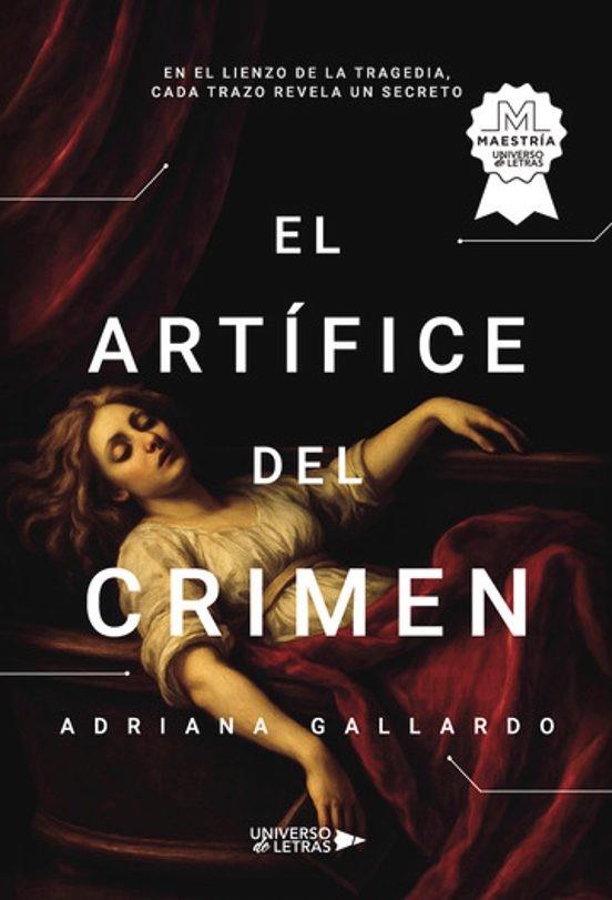 ARTÍFICE DEL CRIMEN, EL | 9788410460461 | GALLARDO, ADRIANA