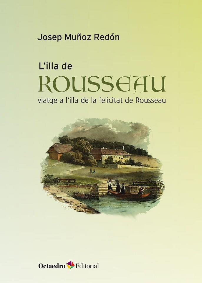 ILLA DE ROUSSEAU, L' | 9788418083655 | MUÑOZ REDON, JOSEP