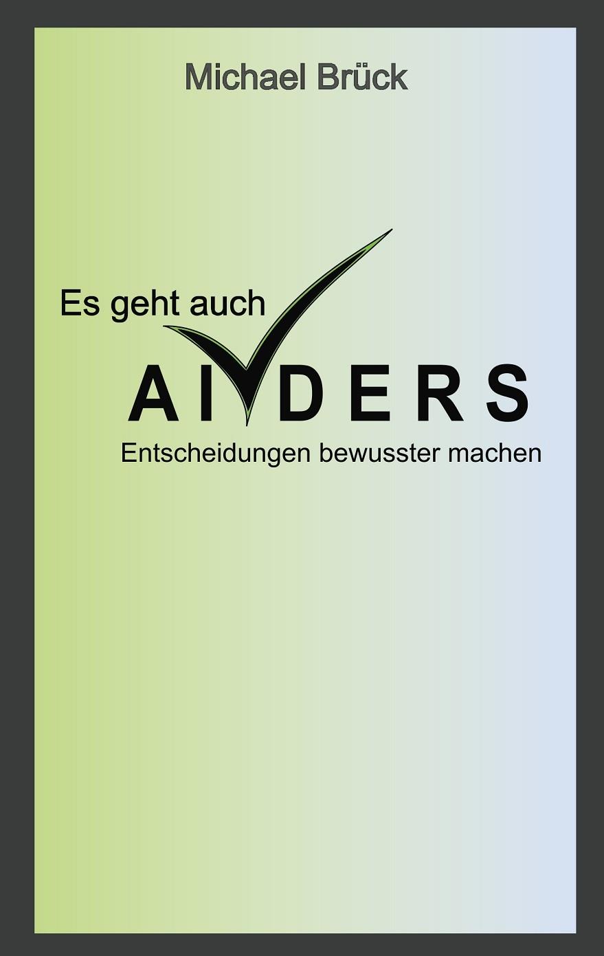 ES GEHT AUCH ANDERS | 9783749453030 | BRUCK, MICHAEL