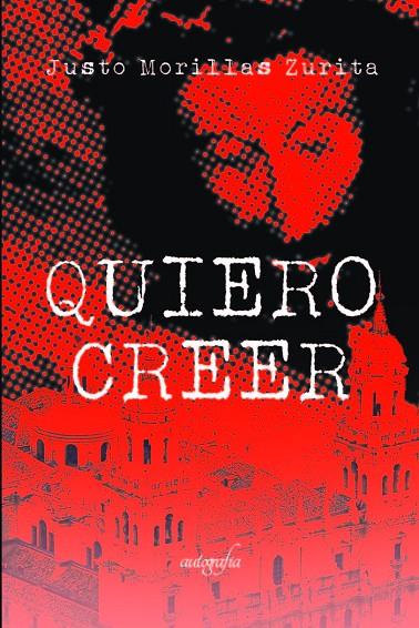 QUIERO CREER | 9788419300874 | MORILLAS ZURITA, JUSTO