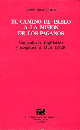 CAMINO DE PABLO A LA MISIÓN DE LOS PAGANOS, EL | 9788470573460 | RIUS-CAMPS, JOSEP